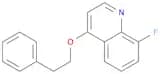 Quinoline, 8-fluoro-4-(2-phenylethoxy)-