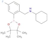 Benzenemethanamine, N-cyclohexyl-4-fluoro-2-(4,4,5,5-tetramethyl-1,3,2-dioxaborolan-2-yl)-