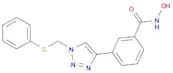 Benzamide, N-hydroxy-3-[1-[(phenylthio)methyl]-1H-1,2,3-triazol-4-yl]-
