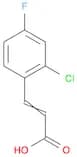 2-​Propenoic acid, 3-​(2-​chloro-​4-​fluorophenyl)​-