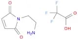 1H-Pyrrole-2,5-dione, 1-(2-aminoethyl)-, 2,2,2-trifluoroacetate (1:1)