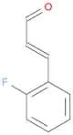 2-Propenal, 3-(2-fluorophenyl)-, (2E)-