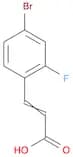 2-Propenoic acid, 3-(4-bromo-2-fluorophenyl)-