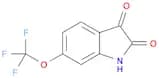 1H-Indole-2,3-dione, 6-(trifluoromethoxy)-