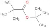 Propanoic acid, 2,2-dimethyl-, 1,1-dimethylethyl ester