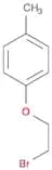 BENZENE, 1-(2-BROMOETHOXY)-4-METHYL-