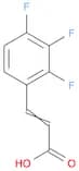 2-PROPENOIC ACID, 3-(2,3,4-TRIFLUOROPHENYL)-