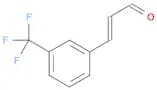 2-Propenal, 3-[3-(trifluoromethyl)phenyl]-, (2E)-