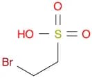 2-Bromo-1-ethanesulfonic acid
