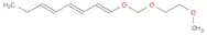 1,3,5-Octatriene, 1-[(2-methoxyethoxy)methoxy]-, (E,E,E)-