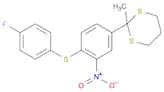 1,3-Dithiane, 2-[4-[(4-fluorophenyl)thio]-3-nitrophenyl]-2-methyl-