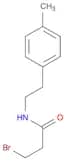Propanamide, 3-bromo-N-[2-(4-methylphenyl)ethyl]-