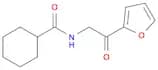 Cyclohexanecarboxamide, N-[2-(2-furanyl)-2-oxoethyl]-