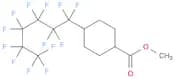 Cyclohexanecarboxylic acid, 4-(tridecafluorohexyl)-, methyl ester