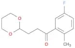 3-(1,3-Dioxan-2-yl)-5'-fluoro-2'-methylpropiophenone