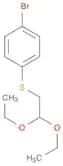 1-Bromo-4-[(2,2-diethoxyethyl)thio]benzene