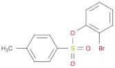 Phenol,2-bromo-, 1-(4-methylbenzenesulfonate)