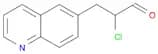 2-Chloro-3-(quinolin-6-yl)propanal