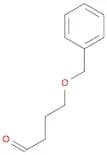 Butanal, 4-(phenylmethoxy)-