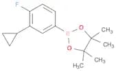 4-FLUORO-3-CYCLOPROPYLPHENYLBORONIC ACID PINACOL ESTER