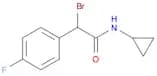 α-Bromo-N-cyclopropyl-4-fluorobenzeneacetamide