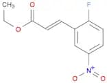 2-Propenoic acid, 3-(2-fluoro-5-nitrophenyl)-, ethyl ester, (E)-