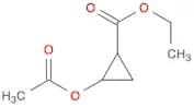 ethyl 2-(acetyloxy)cyclopropane-1-carboxylate