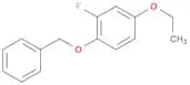 Benzene, 4-ethoxy-2-fluoro-1-(phenylmethoxy)-