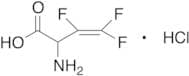 2-​Amino-​3,​4,​4-​trifluoro-​3-​butenoic Acid Hydrochloride Salt