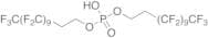 Bis[2-(perfluorodecyl)ethyl] Phosphate