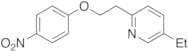5-Ethyl-2-[2-(4-nitrophenoxy)ethyl]pyridine