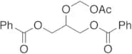 2-(Acetoxymethoxy)-1,3-propanediyl Dibenzoate