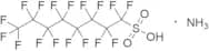 Ammonium 1,1,2,2,3,3,4,4,5,5,6,6,7,7,8,8,8-Heptadecafluorooctane-1-sulfonate (Technical Grade)