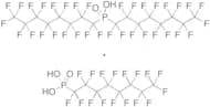 Bis(heptadecafluorooctyl)phosphinic Acid (Heptadecafluorooctyl)phosphonic Acid mixture 1:1 molar