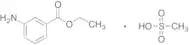 Ethyl 3-Aminobenzoate Methanesulfonate