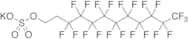 Mono[2-(perfluorodecyl)ethyl] Sulfate Potassium Salt