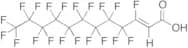 2H-Perfluoro-2-dodecenoic Acid